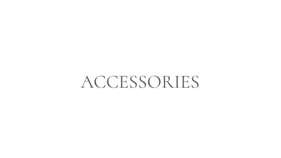<Accessories>